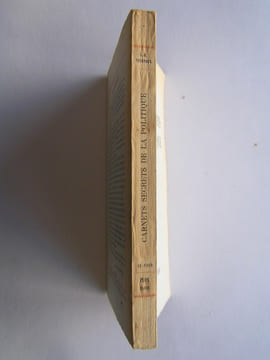 Carnets secrets de la politique. J.-R. Tournoux
