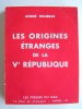Les origines étranges de la Vème République. André Figueras
