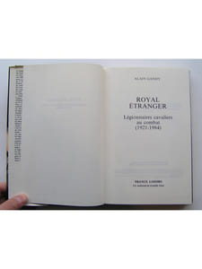 Royal Etranger. Légionnaires cavaliers au combat. 1921 - 1984