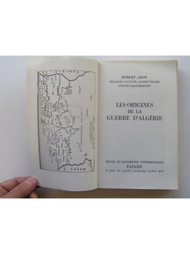 Les origines de la guerre d'Algérie. Robert Aron