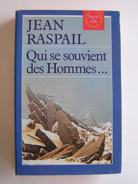 Qui se souvient des hommes.... Jean Raspail