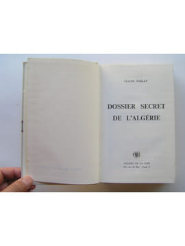 Dossier secret de l'Algérie. 13 mai 58 / 28 avril 61. Claude Paillat