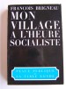 Mon village à l'heure socialiste. François Brigneau