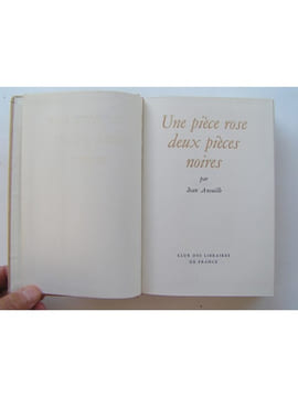 Une pièce rose, deux pièces noires. Jean Anouilh