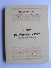 Ailes grand-ouvertes. Chantefable dialoguée