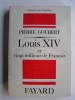 Louis XIV et vingt millions de Français. Pierre Goubert