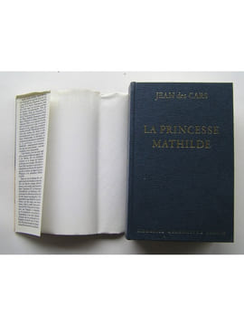 La Princesse Mathilde. L'amour, la gloire et les arts. Jean des Cars