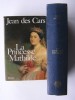 La Princesse Mathilde. L'amour, la gloire et les arts. Jean des Cars