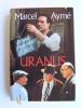 Uranus. Marcel Aymé