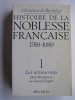 Histoire de la noblesse française. 1789 - 1989. Tome 1.. Christian de Bartillat