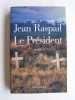 Le président. Jean Raspail