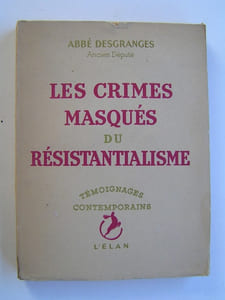 Les crimes masqués du résistantialisme 