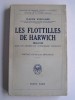 Les flottilles de Harwich (1914 - 1918) sous les ordres du Commodore Tyrwhitt. Claude Woollard