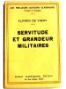 Servitude et grandeur militaires. Alfred de Vigny