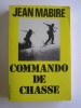 Commando de chasse. Jean Mabire