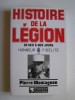 Histoire de la légion. De 1831 à nos jours. Honneur - Fidélité. Pierre Montagnon