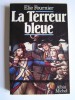 La Terreur bleue. Elie Fournier