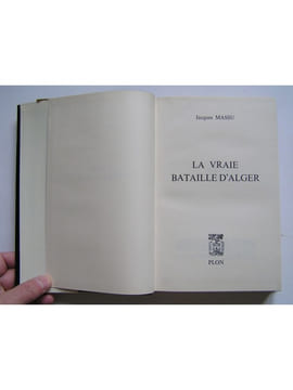 La vraie bataille d'Alger. Général Jacques Massu