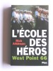 L'école des héros. West Point 66. Rick Atkinson