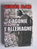 L'agonie de l'Allemagne. 1944 - 1945. Georges Blond