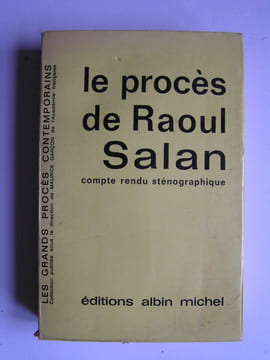 Le procès du général Raoul Salan. Collectif