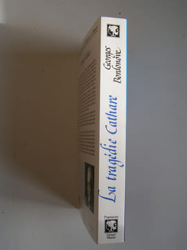 La tragédie Cathare. Georges Bordonove