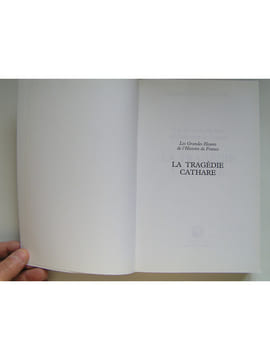 La tragédie Cathare. Georges Bordonove