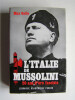L'Italie de Mussolini. 20 ans d'ère fasciste.. Max Gallo