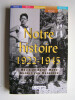 Notre histoire. 1922 - 1945. Hélie de Saint-Marc