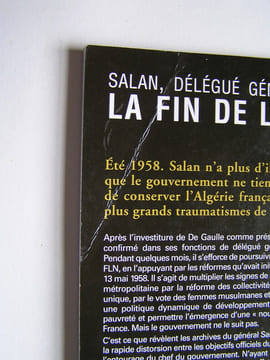 Salan, délégué général en Algérie. La fin de l'illusion.. Jacques Valette