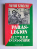 Paras-Légion. Le 2ème B.E.P. en Indochine. Pierre Sergent