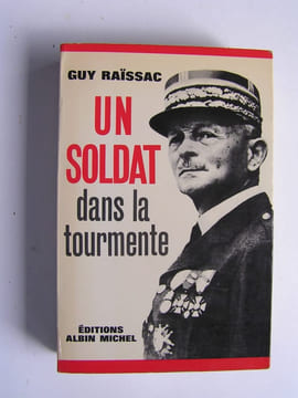 Un soldat dans la tourmente. Guy Raïssac