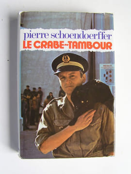 Le crabe-tambour. Pierre Schoendoerffer