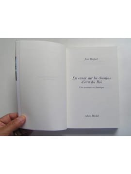 En canot sur les chemins d'eau du roi. Une aventure en Amérique. Jean Raspail