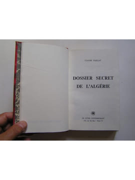 Dossier secret de l'Algérie. 13 mai 58 / 28 avril 61. Claude Paillat