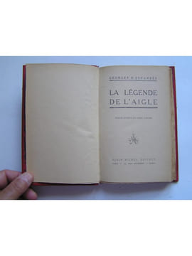 La légende de l'Aigle.. Georges d' Esparbès