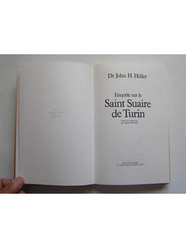 Enquête sur le Saint Suaire de Turin. John H. Heller