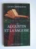 Augustin et la sagesse.. Lucien Jerphagnon