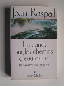 En canot sur les chemins d'eau du roi. Une aventure en Amérique