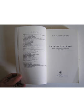 La France et le Roi de la Restauration à nos jours. 1814 - 1994. Jean-François Chiappe