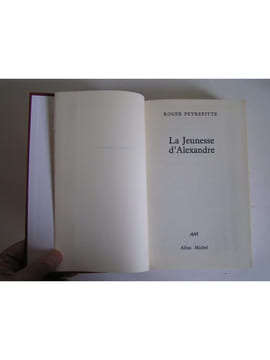 Les trois volumes de L'histoire d'Alexandre. Complet. Roger Peyrefitte