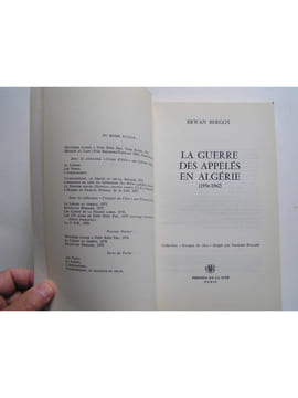 La guerre des appelés en Algérie. 1956 - 1962. Tome 1.. Erwan Bergot