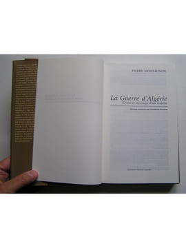 La guerre d'Algérie. Genèse et engrenage d'une tragédie. 1er novembre 1954 - 3 juillet 1962. Pierre Montagnon