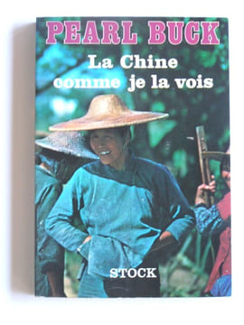 La chine comme je la vois. Pearl Buck