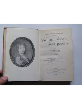 Vieilles maisons, vieux papiers. Deuxième série. G. Lenotre