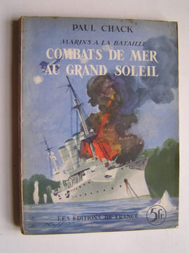 Combats de mer au grand soleil. Paul Chack