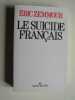 Le suicide français.. Eric Zemmour