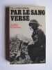 Par le sang versé. La Légion Etrangère en Indochine. Paul Bonnecarrère