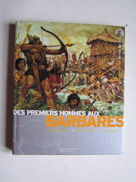 La vie privée des Hommes. Des premiers hommes aux barbares. Louis-René  Nougier