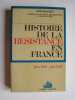 Histoire de la Résistance. Tome 1. Juin 1940 - juin 1941.. Henri Noguères